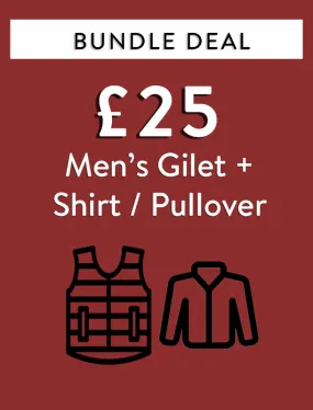 Bundle Deal - Gilet   Shirt or Pullover for £25